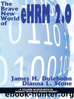The Brave New World of EHRM 2.0 by Dulebohn James H.;Stone Dianna L.;