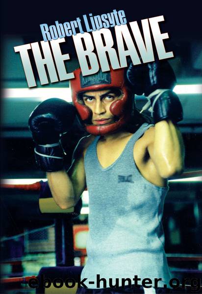 The Brave by Robert Lipsyte