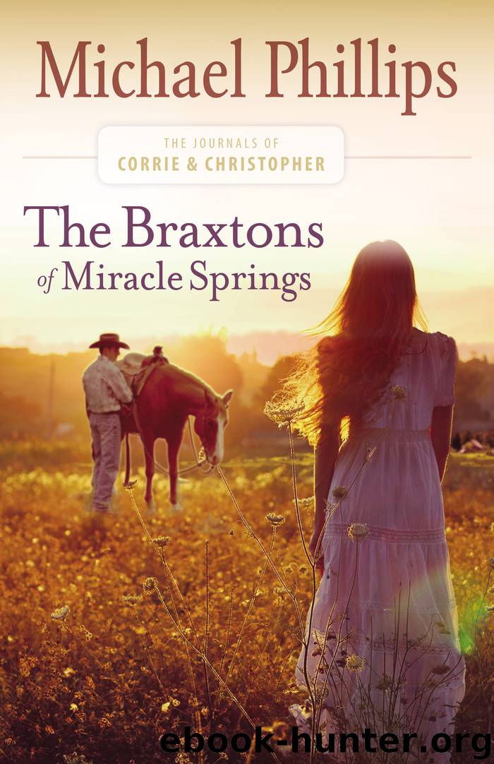 The Braxtons of Miracle Springs by Michael Phillips