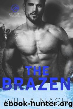 The Brazen (Calamity Montana Book 3) by Willa Nash & Devney Perry