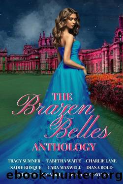 The Brazen Belles Anthology by The Brazen Belles
