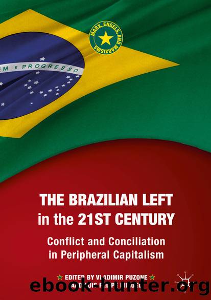 The Brazilian Left in the 21st Century by Unknown
