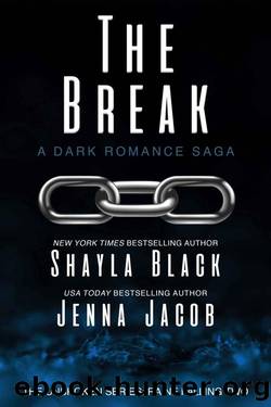 The Break (Unbroken: Raine Falling Book 2) by Shayla Black & Jenna Jacob