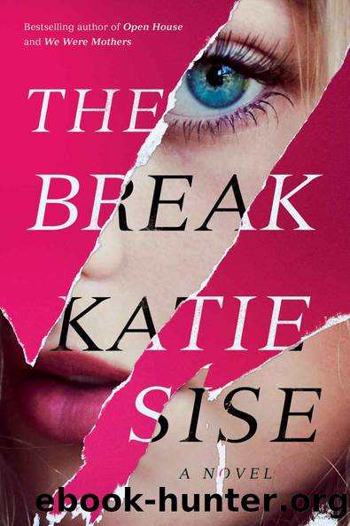 The Break by Katie Sise