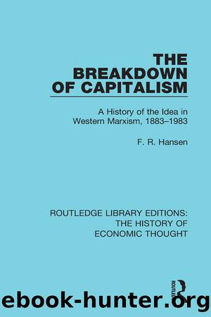 The Breakdown of Capitalism by Hansen Fay R