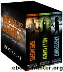 The Breakers Series: Books 1-3 by Edward W. Robertson