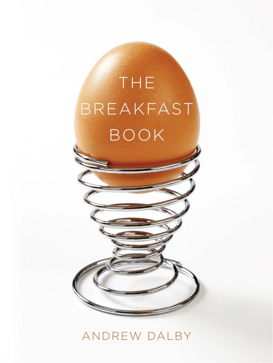 The Breakfast Book by Andrew Dalby