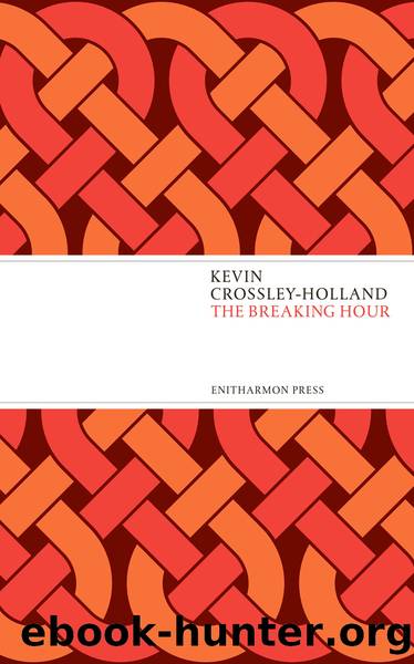 The Breaking Hour by Kevin Crossley-Holland