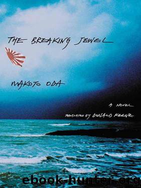 The Breaking Jewel (Weatherhead Books on Asia) by Makoto Oda