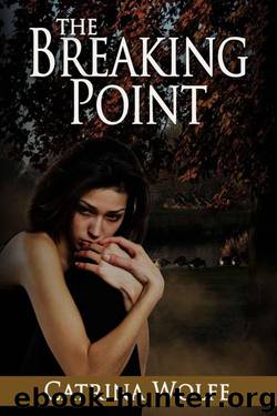 The Breaking Point by Catrina Wolfe