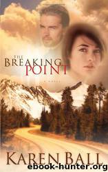 The Breaking Point by Karen Ball