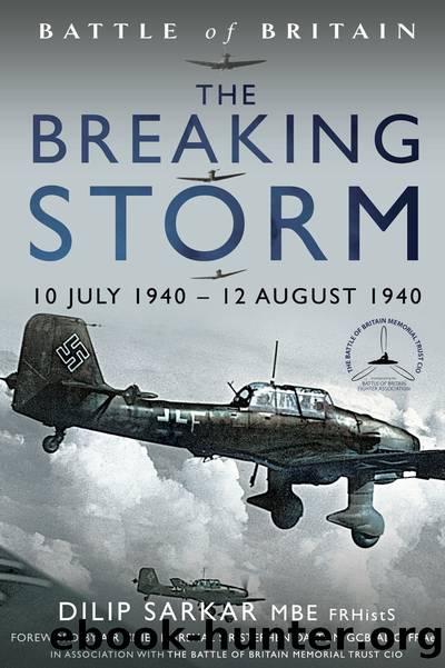 The Breaking Storm: 10 July 1940 â 12 August 1940 by Unknown