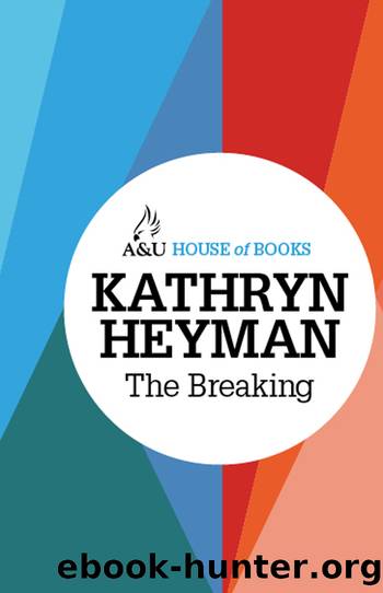 The Breaking by Kathryn Heyman