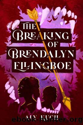 The Breaking of Brendalyn Ellingboe by Aly Kuch