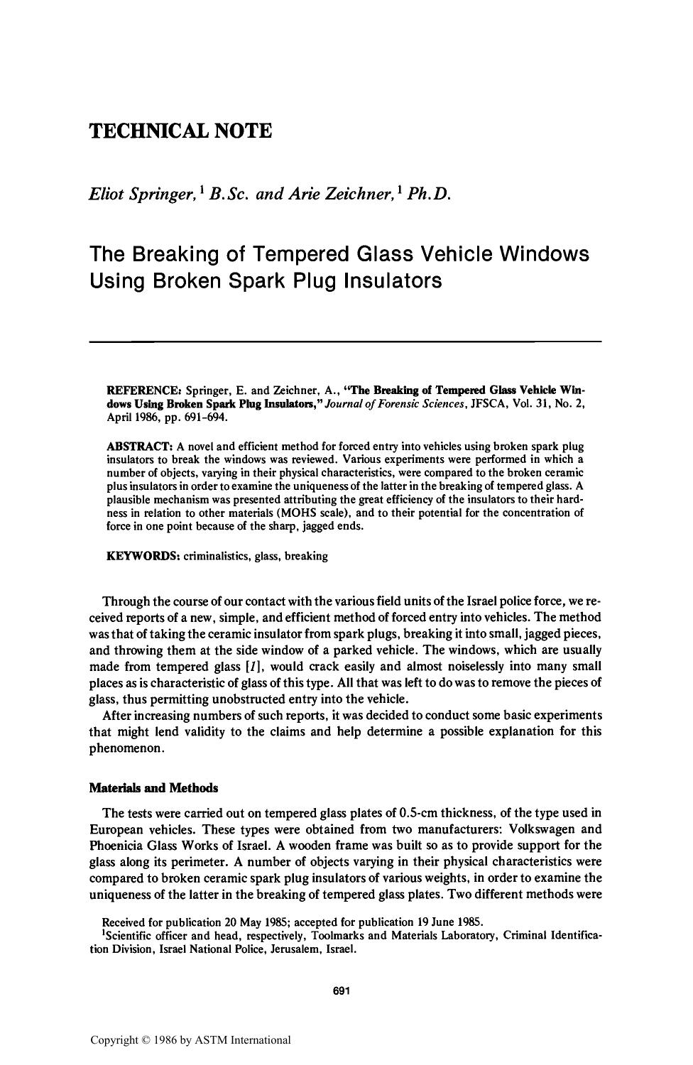 The Breaking of Tempered Glass Vehicle Windows Using Broken Spark Plug Insulators by Springer E Zeichner A