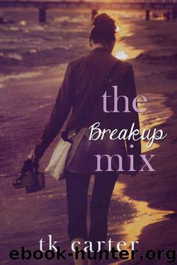 The Breakup Mix by Carter TK