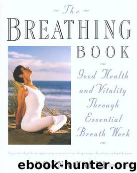 The Breathing Book: Good Health and Vitality Through Essential Breath Work by Donna Farhi