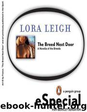 The Breed Next Door: A Novella of the Breeds: A Penguin eSpecial From Berkley Sensation by Lora Leigh