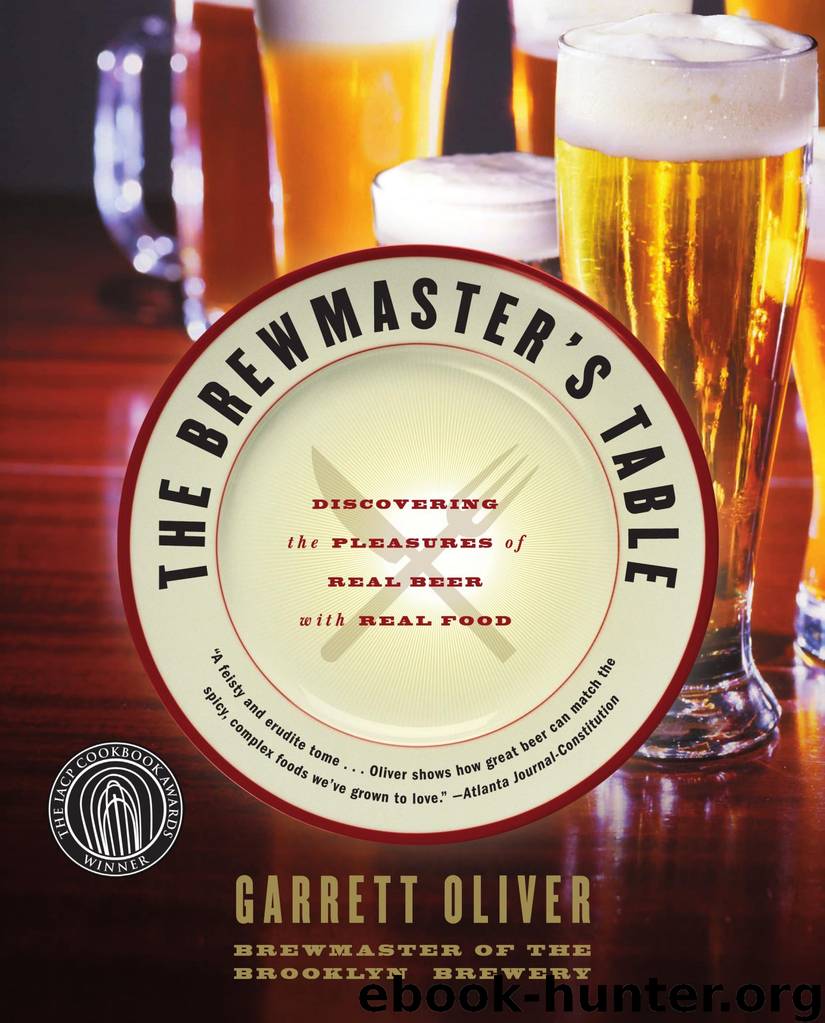 The Brewmaster's Table: Discovering the Pleasures of Real Beer With Real Food by Garrett Oliver
