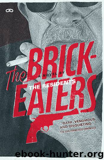 The Brickeaters by The Residents