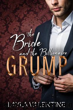 The Bride And The Billionaire Grump by Layla Valentine