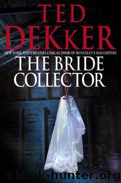 The Bride Collector by Ted Dekker