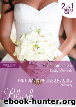 The Bride PlanThe Hometown Hero Returns by Kasey Michaels