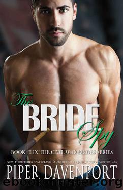The Bride Spy (Civil War Brides Book 3) by Piper Davenport