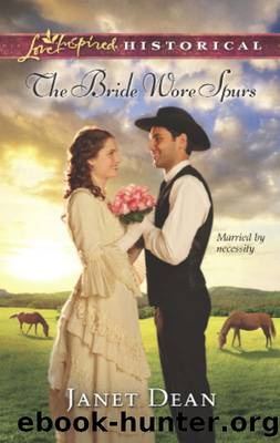 The Bride Wore Spurs by Janet Dean