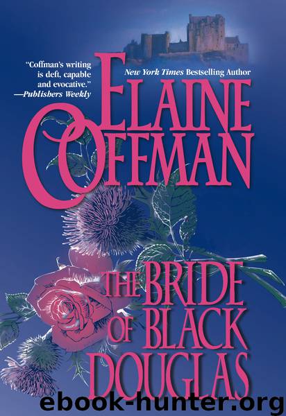 The Bride of Black Douglas by Elaine Coffman