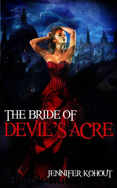 The Bride of Devil's Acre by Kohout Jennifer