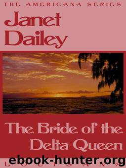 The Bride of the Delta Queen by Janet Dailey
