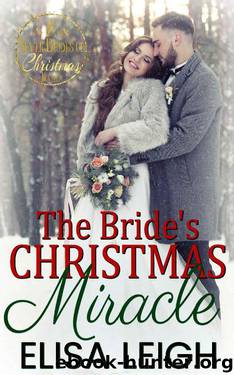 The Bride's Christmas Miracle by Elisa Leigh