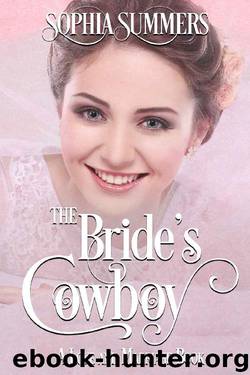 The Bride's Cowboy by Sophia Summers