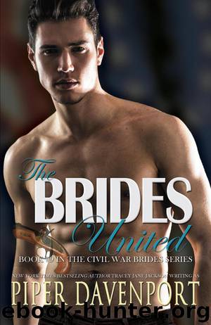 The Brides United (Civil War Brides Series, #9) by Piper Davenport