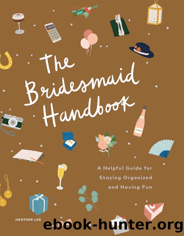 The Bridesmaid Handbook by Heather Lee