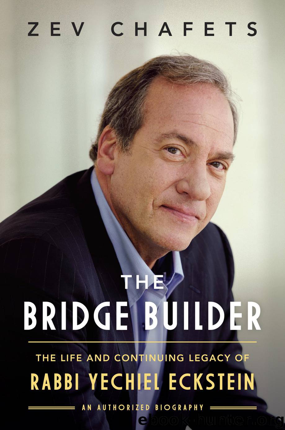The Bridge Builder by Ze'ev Chafets