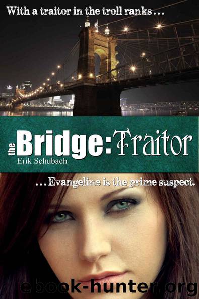 The Bridge: Traitor by Erik Schubach