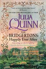 The Bridgertons Happily Ever After by Julia Quinn