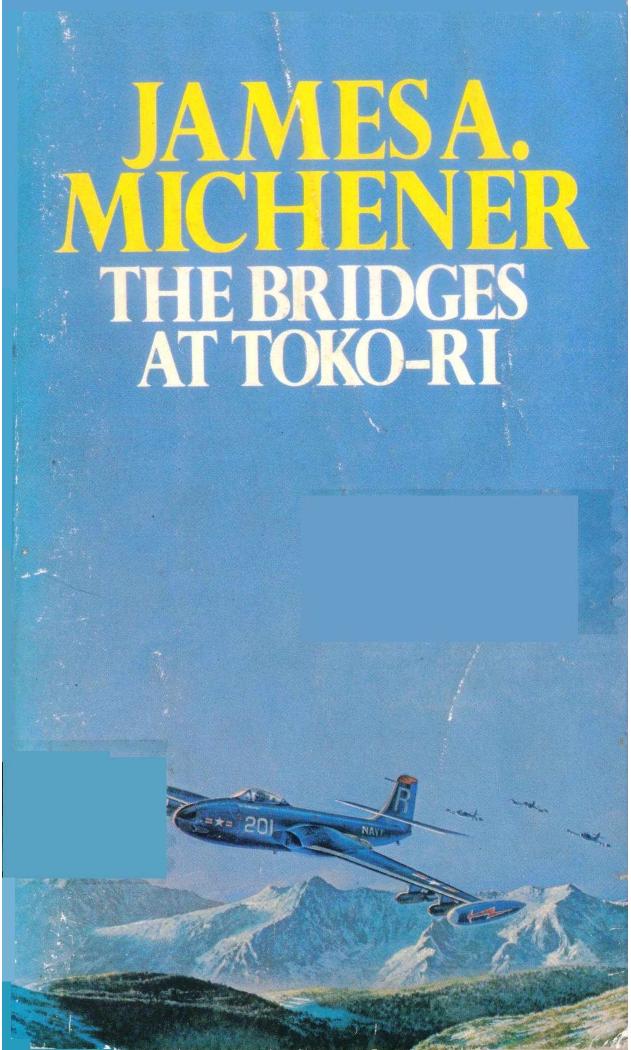 The Bridges at Toko-Ri by James A. Michener