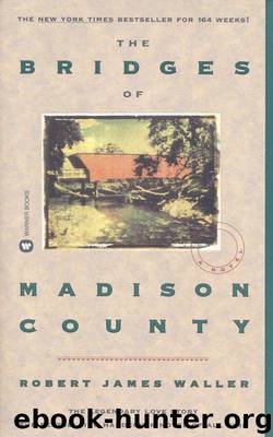 The Bridges of Madison County by Waller Robert James