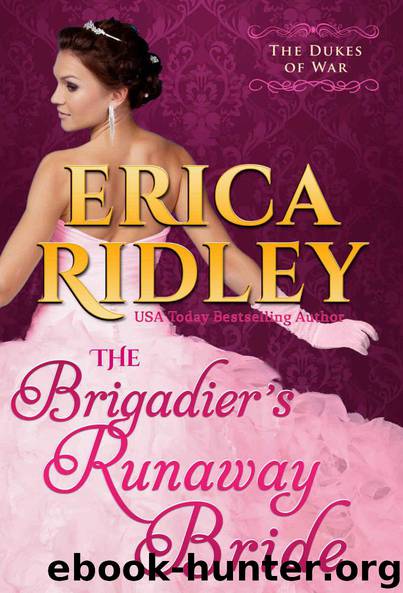The Brigadier's Runaway Bride (Dukes of War Book 5) by Erica Ridley