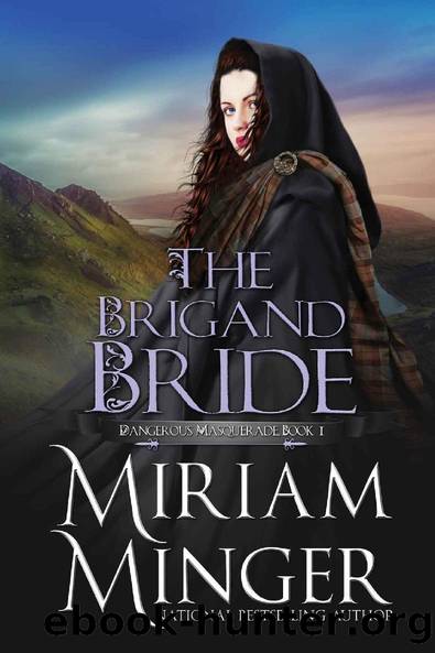 The Brigand Bride (Dangerous Masquerade Collection Book 1) by Miriam Minger