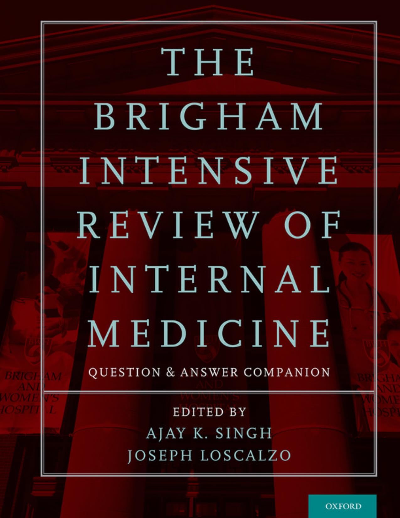The Brigham Intensive Review of Internal Medicine Question and Answer Companion by Ajay K. Singh Joseph Loscalzo