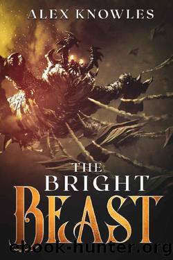 The Bright Beast by Alex Knowles