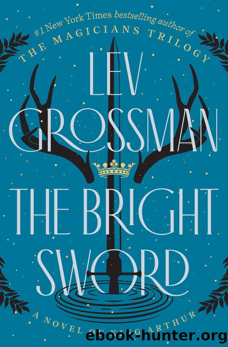 The Bright Sword by Lev Grossman