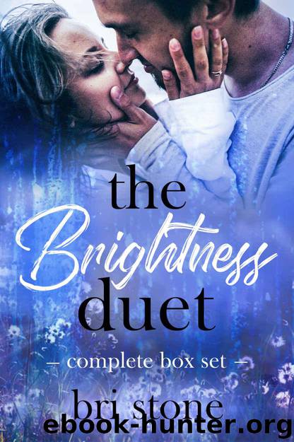 The Brightness Duet: Complete Series Boxset by Stone Bri