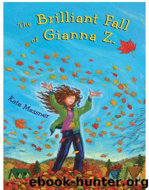 The Brilliant Fall of Gianna Z. by Kate Messner