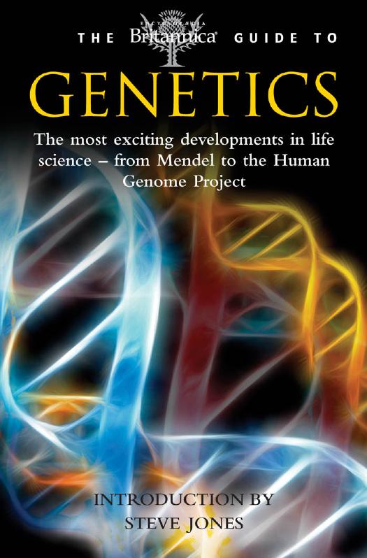 The Britannica Guide to Genetics (Encyclopedia Britannica) by Unknow