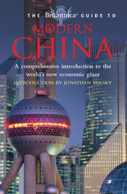 The Britannica Guide to Modern China by Unknow